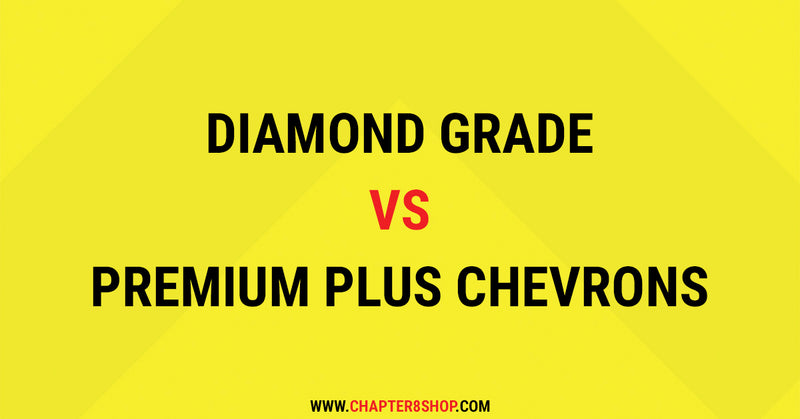 Diamond Grade Vs Premium Plus Chevrons.