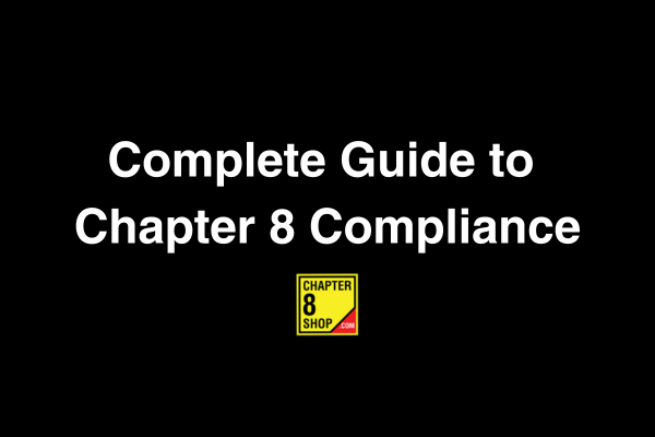 Complete Guide to Chapter 8 Compliance – Chapter 8 Shop
